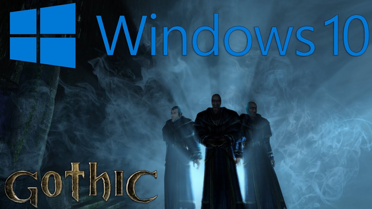 Gothic 2 windows 10 access violation